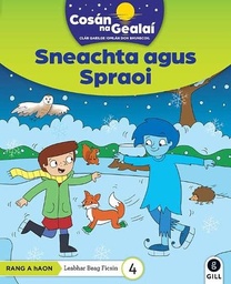 [9780717193219-new] CnaG:1ST FIC READ 4 Sneachta agus Spraoi