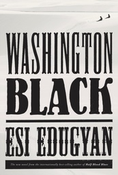 [9781524711443] Washington Black : A novel