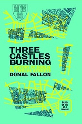 [9781848408722] Three Castles Burning