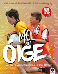 [9780717172337] [TEXTBOOK ONLY] Mol an Oige 1