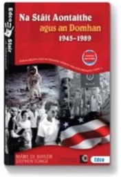 [9781802300307] Na Stáit Aontaithe agus an Domhan 1945-1989