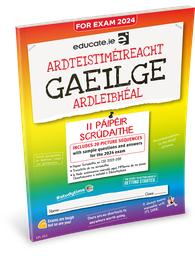 [9781915595300] [OLD EDITION] Educate.ie LC Gaeilge HL Exam Papers 2024