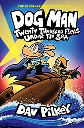 [9780702330025] Dog Man 11: Twenty Thousand Fleas Under the Sea (PB)