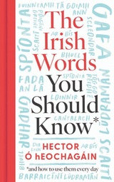 [9780717199860] The Irish Words You Should Know