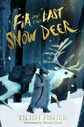 [9780241651964] Fia and the last snow deer