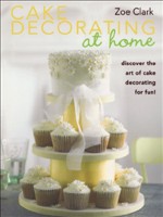 [0806488421746] Cake Decorating at Home